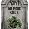 Yay! No More Kale! Tombstone Decoration
